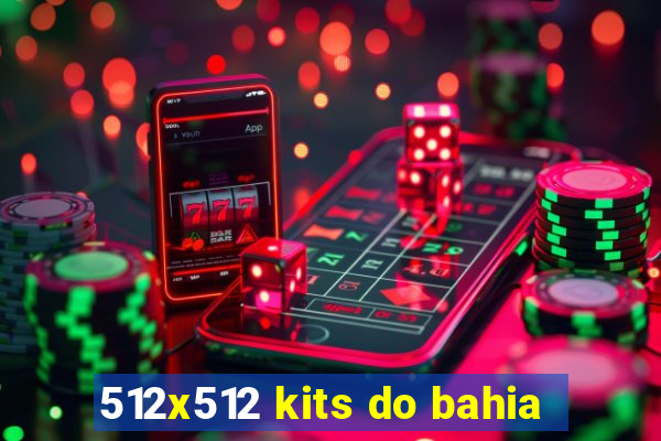 512x512 kits do bahia